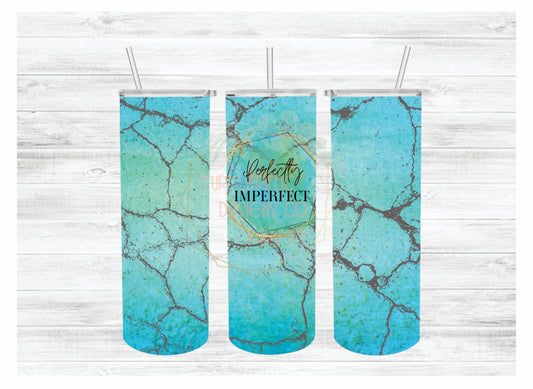 PERFECTLY IMPERFECT SUBLIMATION TUMBLER