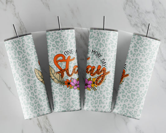 STAY SUBLIMATION TUMBLER